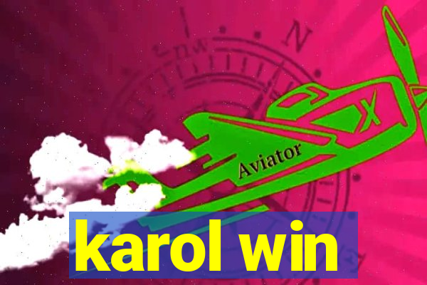 karol win